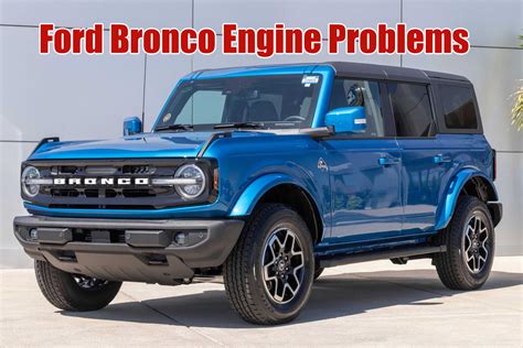 ford bronco 2022 problems